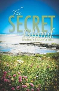 The Secret Island – Towards a History of Tiree